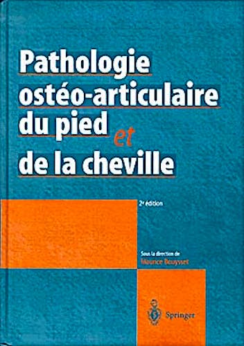 Portada del libro 9782287596902 Pathologie Ostéo-Articulaire du Pied et de la Cheville