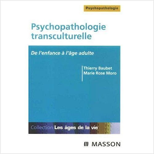 Portada del libro 9782294704345 Psychopathologie Transculturelle de l'Enfance a l'Age Adulte