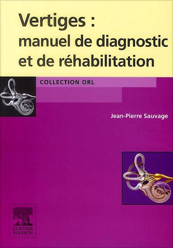 Portada del libro 9782294704796 Vertiges. Manuel de Diagnostic et de Réhabilitation
