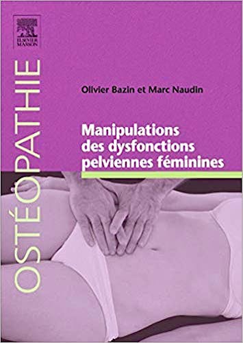 Portada del libro 9782294712500 Manipulations des Dysfonctions Pelviennes Féminines