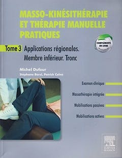 Portada del libro 9782294715303 Masso-Kinesitherapie Et Therapie Manuelle Pratiques, Tome 3: Membre Inferieur