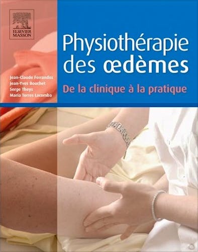 Portada del libro 9782294741920 Physiothérapie Des Oedèmes. de la Clinique À la Pratique