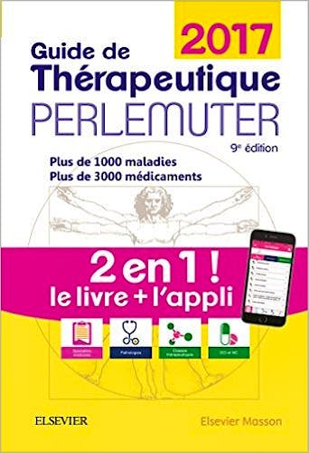 Portada del libro 9782294753206 Guide de Therapeutique Perlemuter 2017 (Livre + Application)
