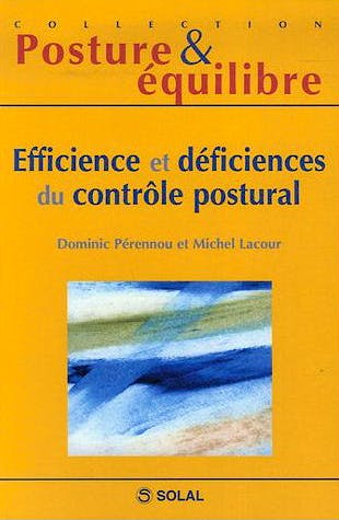 Portada del libro 9782353270095 Efficience et Deficiences du Controle Postural (Collection Posture & Equilibre)