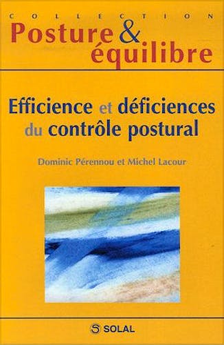 Portada del libro 9782353270095 Efficience et Deficiences du Controle Postural (Collection Posture & Equilibre)