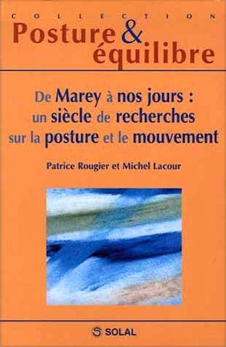 Portada del libro 9782353270101 De Marey a Nos Jours: un Siecle de Recherches Sur la Posture et Le Mouvement (Collection Posture et Équilibre)