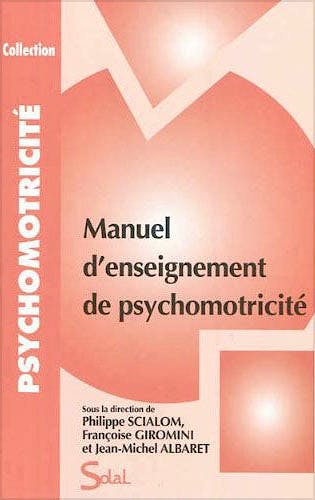 Portada del libro 9782353271290 Manuel D'enseignement de Psychomotricité (Collection Psychomotricité)
