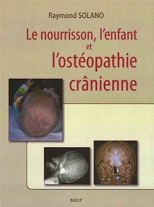 Portada del libro 9782354320089 Le Nourrisson, L'enfant Et L'osteopathie Cranienne