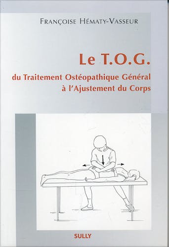 Portada del libro 9782354320300 Le Tog. Du Traitement Osteopathique General a L'ajustement Du Coprs