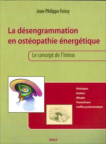 Portada del libro 9782354320478 La Desengrammation en Osteopathie Energetique. Le Concept De L’intrus