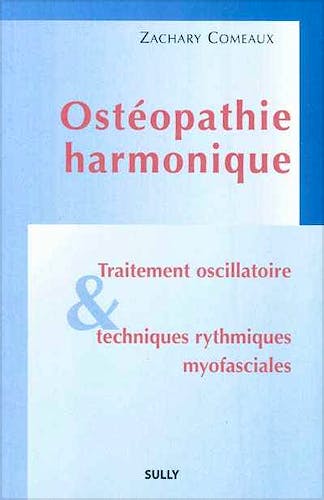 Portada del libro 9782354320522 Osteopathie Harmonique. Traitement Oscillatoire Et Techniques Rythmiques Myofasciales