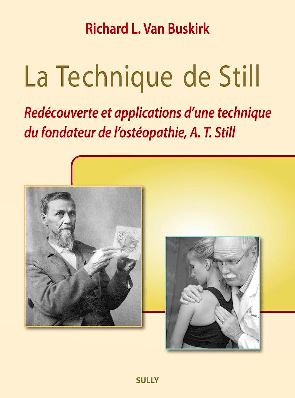 Portada del libro 9782354321307 La Technique de Still. Redecouverte Et Applications D’une Technique Du Fondateur de L’osteopathie, A. T. Still