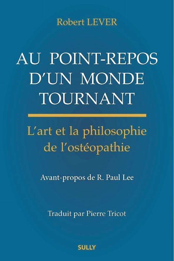 Portada del libro 9782354321338 Au Point-Repos D'un Monde Tournant. L’art Et la Philosophie de L’osteopathie