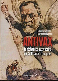 Portada del libro 9782363583222 Antivax. La Résistance Aux Vaccins du XVIIIé Siècle à Nos Jours