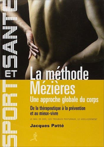 Portada del libro 9782702712887 La Méthode Mézières : Une Approche Globale Du Corps