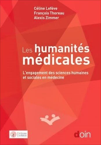 Portada del libro 9782704015849 Les Humanités Médicales. L'Engagement des Sciences Humaines et Sociales en Médecine