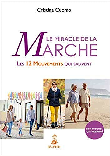 Portada del libro 9782716316545 Le Miracle de la Marche. Les 12 Mouvements qui Sauvent