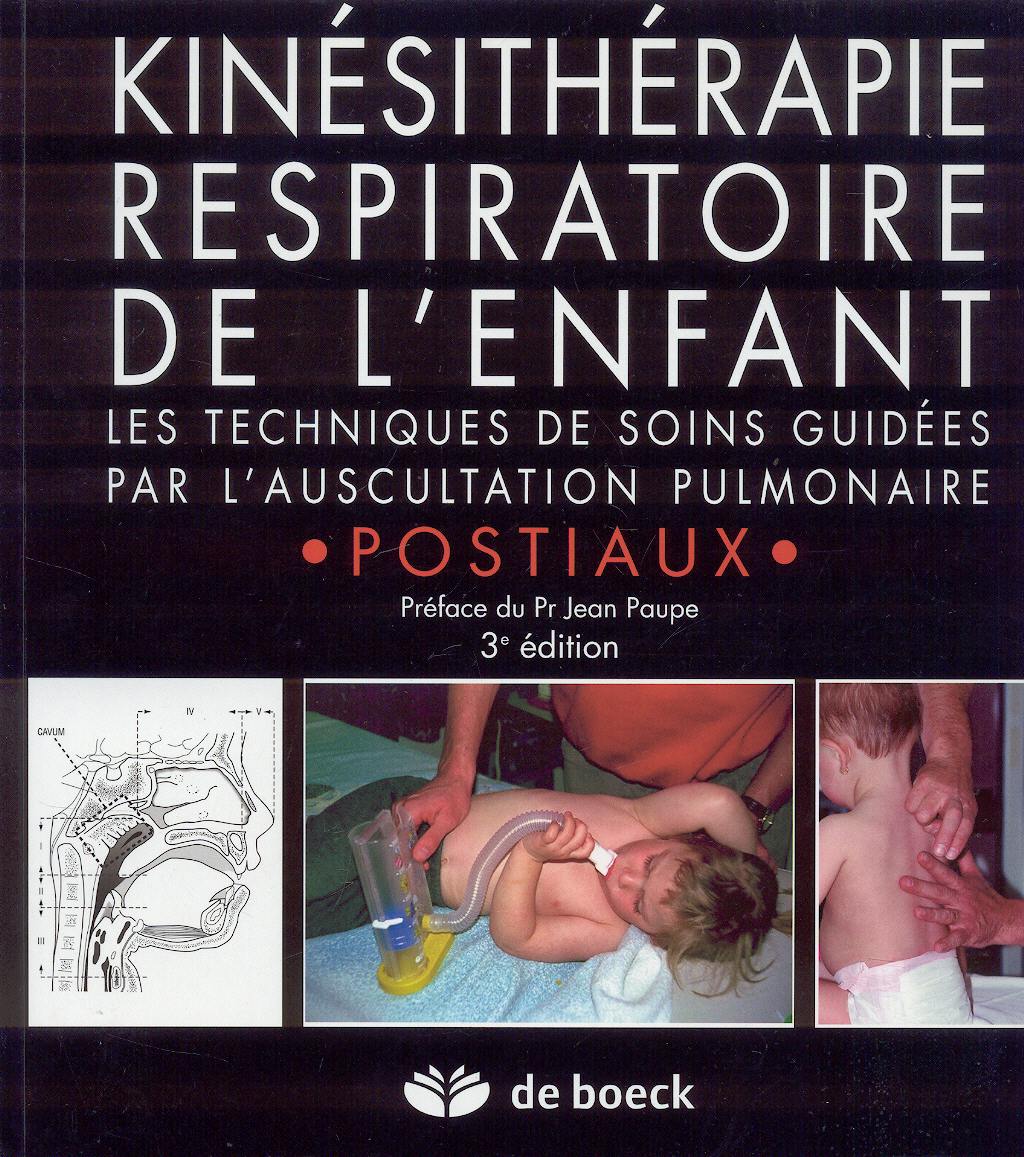 Portada del libro 9782804142551 Kinesitherapie Respiratoire de L'enfant. Les Techniques de Soins Guidees Par L'auscultation Pulmonaire + Cd