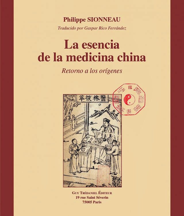 Portada del libro 9782813203526 La Esencia de la Medicina China. Retorno a los Origenes