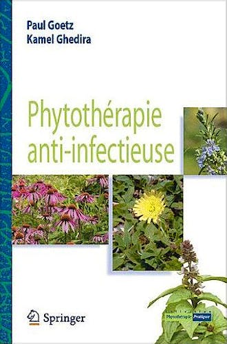 Portada del libro 9782817800578 Phytotherapie Anti-Infectieuse (Collection Phytotherapie Pratique)