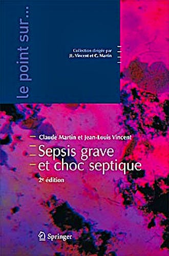 Portada del libro 9782817800639 Sepsis Severe Et Choc Septique (Le Point Sur… )