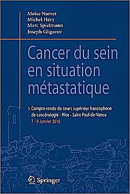 Portada del libro 9782817800752 Cancer Du Sein en Situation Métastatique. Compte-Rendu Du 1er Cours Supérieur Francophone De Cancérologie Saint-Paul De Vence-Nice, 07-09 Janvier 2010