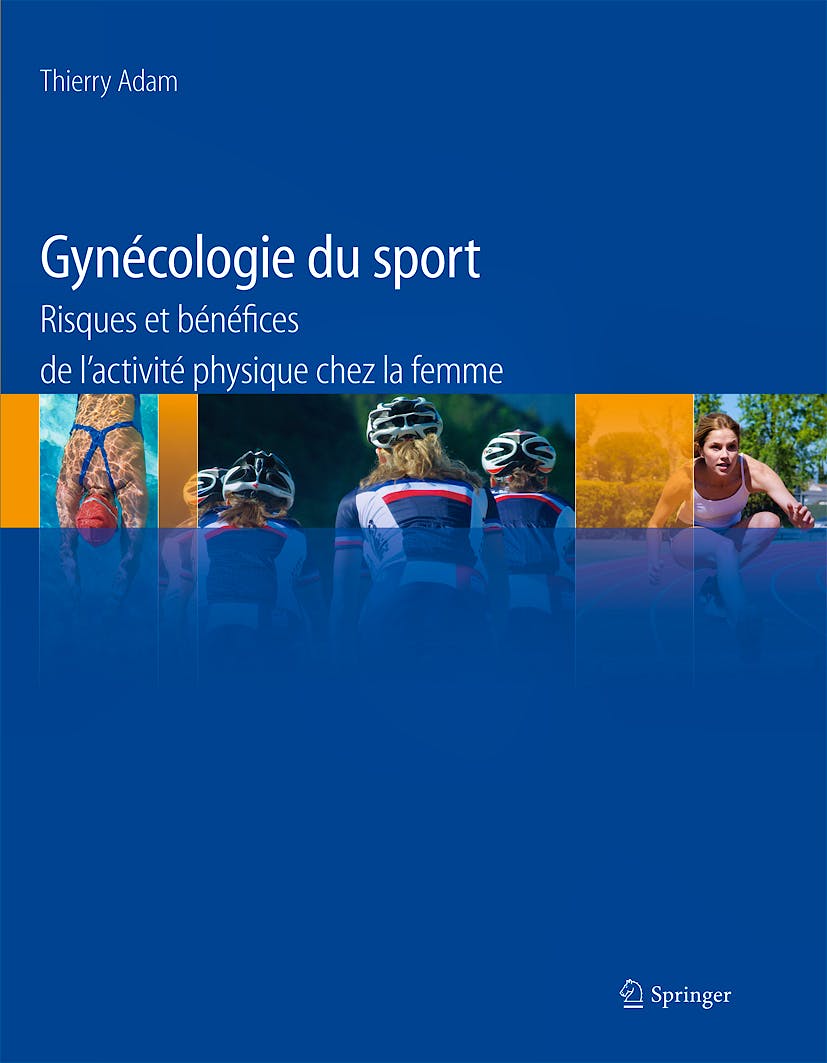 Portada del libro 9782817801711 Gynécologie Du Sport. Risques et Bénéfices de l´Activité Physique Chez la Femme