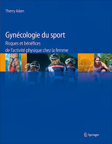Portada del libro 9782817801711 Gynécologie Du Sport. Risques et Bénéfices de l´Activité Physique Chez la Femme