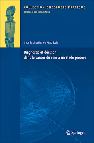 Portada del libro 9782817802527 Diagnostic Et Decision Dans Le Cancer Du Sein a un Stade Precoce (Oncologie Pratique)
