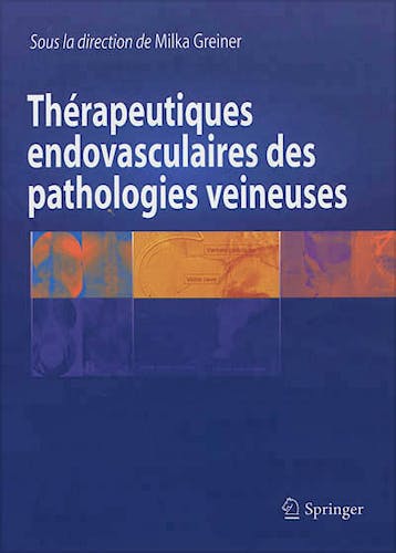 Portada del libro 9782817802909 Therapeutiques Endovasculaires Des Pathologies Veineuses