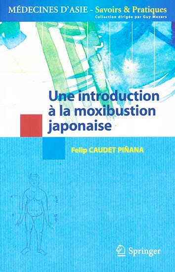 Portada del libro 9782817803029 Une Introduction À la Moxibustion Japonaise