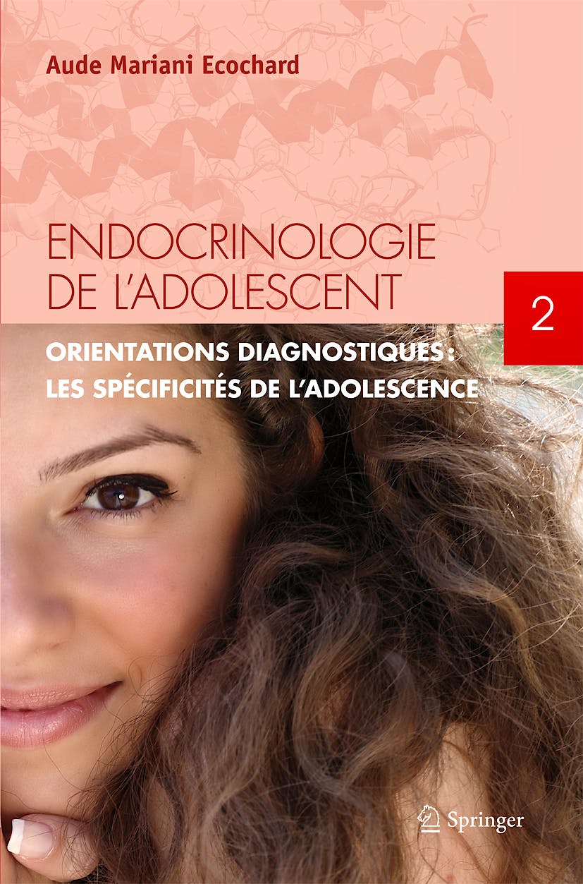 Portada del libro 9782817803258 Endocrinologie de L'adolescent, Tome 2: Orientations Diagnostiques: Les Specificites de L’adolescence