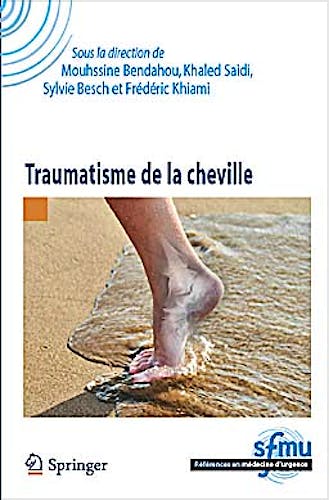 Portada del libro 9782817803517 Traumatisme de la Cheville (Réferences en Médecine d'Urgence. Collection de la SFMU)