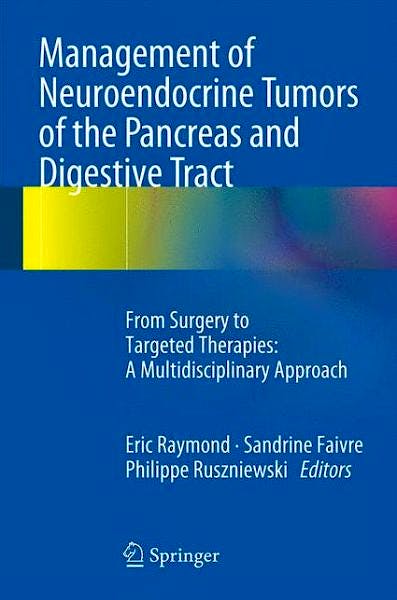 Portada del libro 9782817804293 Management of Neuroendocrine Tumors of the Pancreas and Digestive Tract. from Surgery to Targeted Therapies: A Multidisciplinary Approach