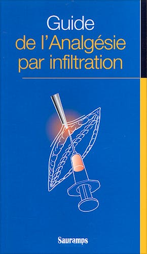 Portada del libro 9782840232575 Guide de L'analgesie Par L'infiltration