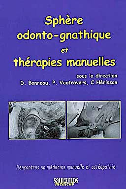 Portada del libro 9782840236597 Sphère Odonto-Gnatique Et Thérapies Manuelles, Rencontres en Médecine Manuelle Et Ostéopathie