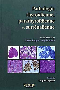 Portada del libro 9782840237099 Pathologie Thyroïdienne, Parathyroïdienne Et Surrénalienne