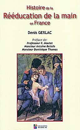 Portada del libro 9782840237105 Histoire de la Rééducation de la Main en France