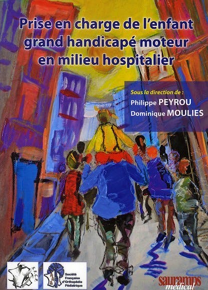 Portada del libro 9782840237303 Prise en Charge de L'enfant Grand Handicapé Moteur en Milieu Hospitalier