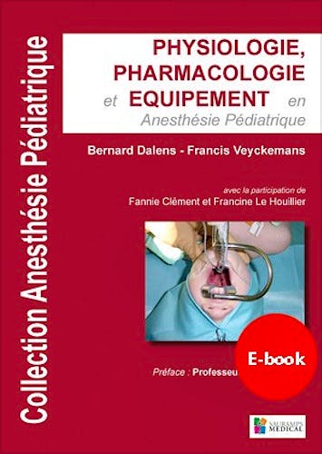 Portada del libro 9782840237389 Physiologie, Pharmacologie Et Equipement en Anesthesie Pediatrique