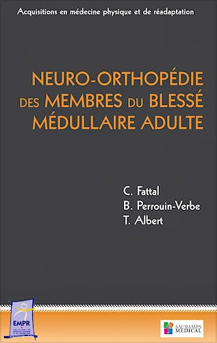 Portada del libro 9782840237693 Neuro-Orthopedie Des Membres Du Blesse Medullaire Adulte
