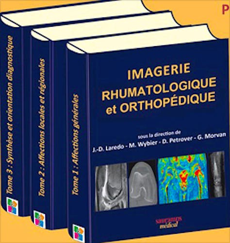 Portada del libro 9782840238621 Imagerie Rhumatologique Et Orthopedique, 3 Tomes