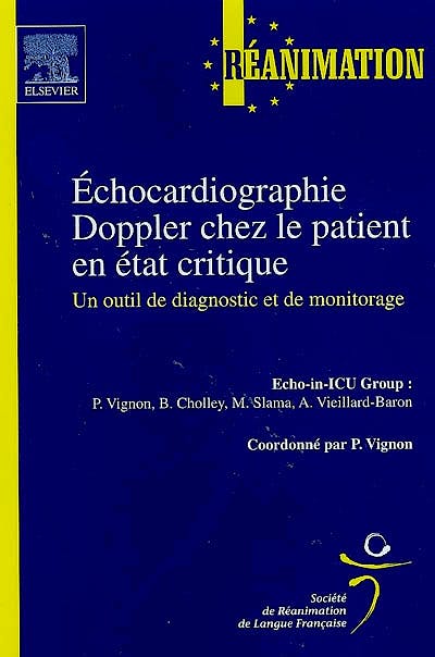 Portada del libro 9782842999315 Echocardiographie Doppler Chez Le Patient en Etat Critique. un Outil de Diagnostic Et de Monitorage
