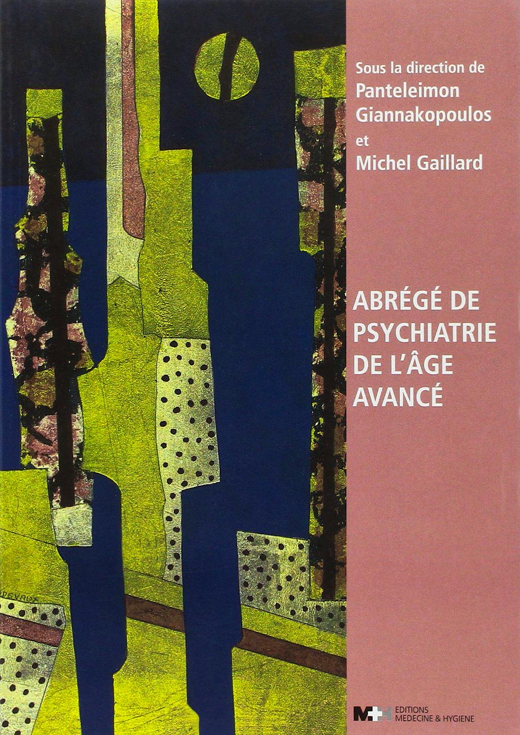 Portada del libro 9782880492724 Abrégé de Psychiatrie de L'âge Avancé