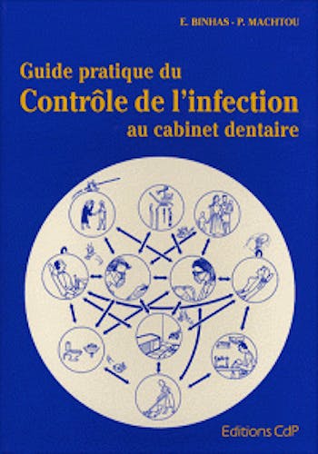 Portada del libro 9782902896417 Guide Pratique du Contrôle de l´Infection au Cabinet Dentaire