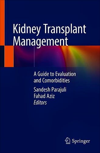 Portada del libro 9783030001315 Kidney Transplant Management. A Guide to Evaluation and Comorbidities
