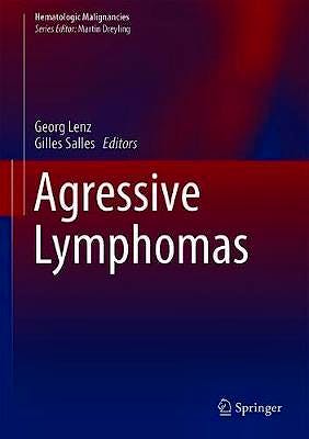 Portada del libro 9783030003616 Agressive Lymphomas (Hematologic Malignancies)