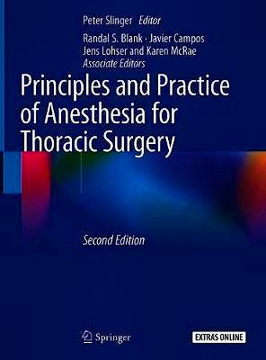 Portada del libro 9783030008581 Principles and Practice of Anesthesia for Thoracic Surgery