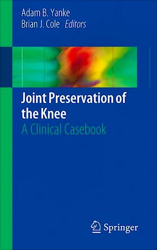 Portada del libro 9783030014902 Joint Preservation of the Knee. A Clinical Casebook