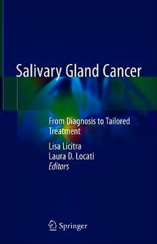 Portada del libro 9783030029579 Salivary Gland Cancer. From Diagnosis to Tailored Treatment
